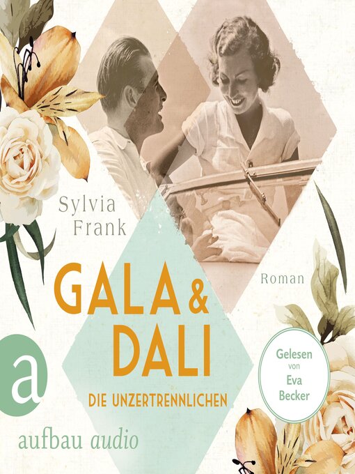 Title details for Gala und Dalí--Die Unzertrennlichen--Berühmte Paare--große Geschichten, Band 1 (Gekürzt) by Sylvia Frank - Wait list